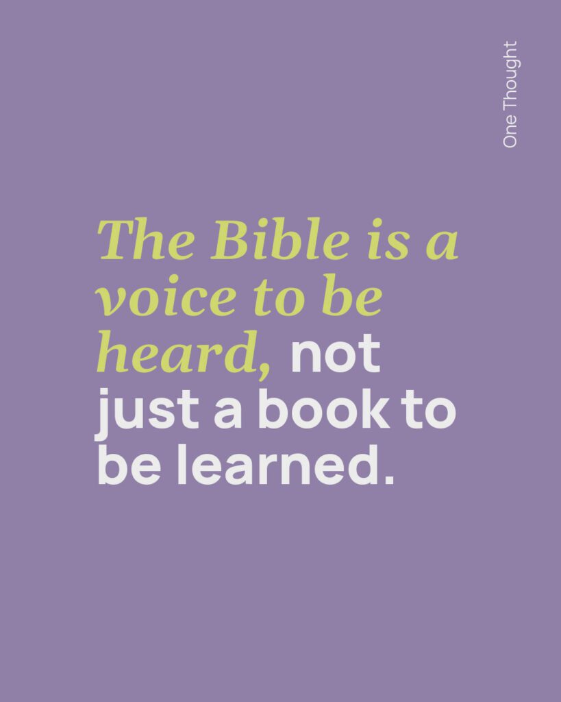 The Bible is a voice to be heard