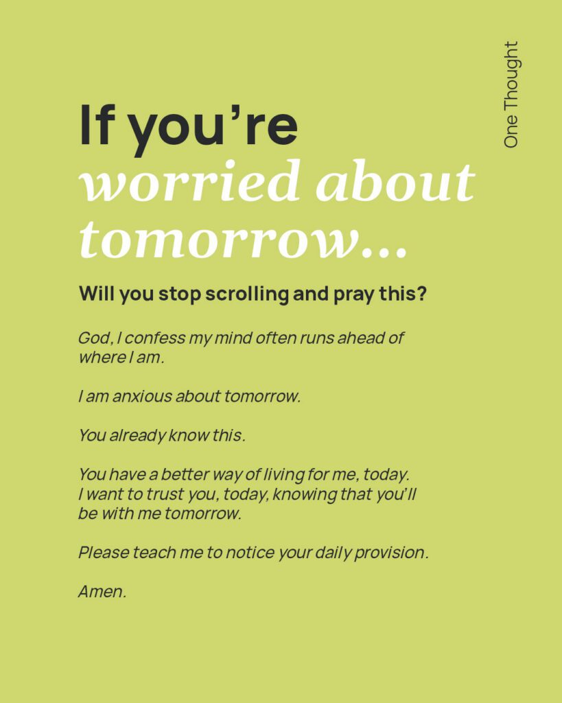 if you're worried about tomorrow