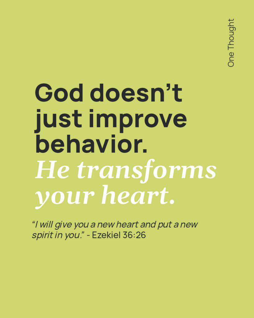 God transforms your heart