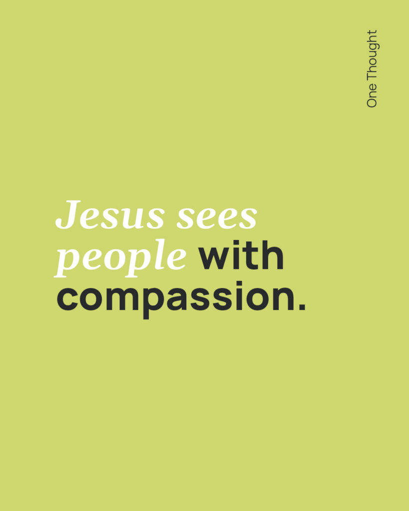 Jesus sees people