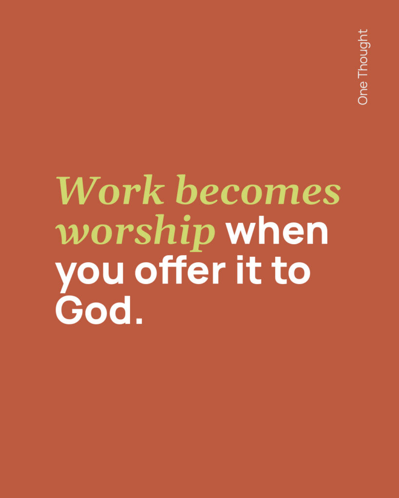Work becomes worship