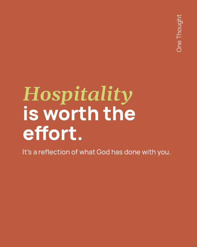 Hospitality is worth the effort