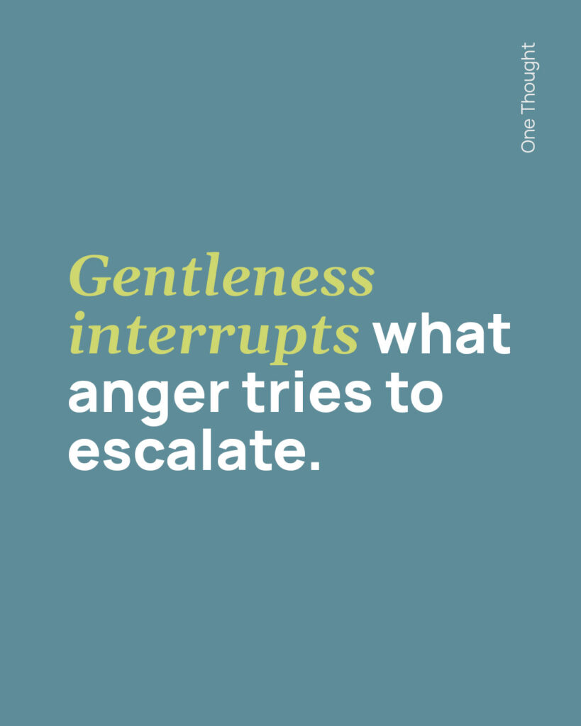 Gentleness interrupts